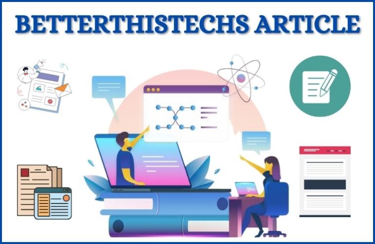 Unlocking Tech Insights: Your Guide to BetterThisTechs Article