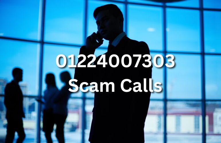 01224007303 Scam Calls