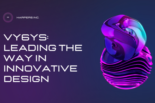 Vy6ys: Leading the Way in Innovative Design