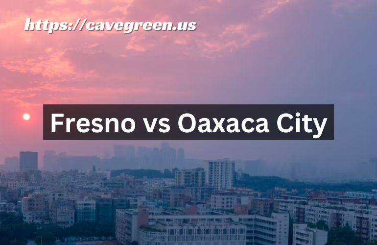 Fresno vs Oaxaca City