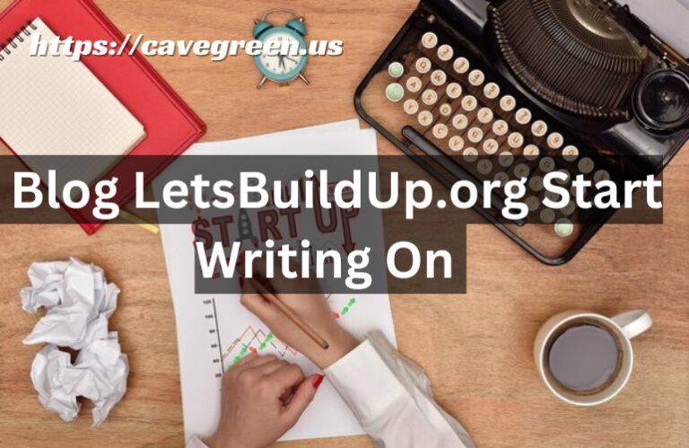 Blog LetsBuildUp.org Start Writing On