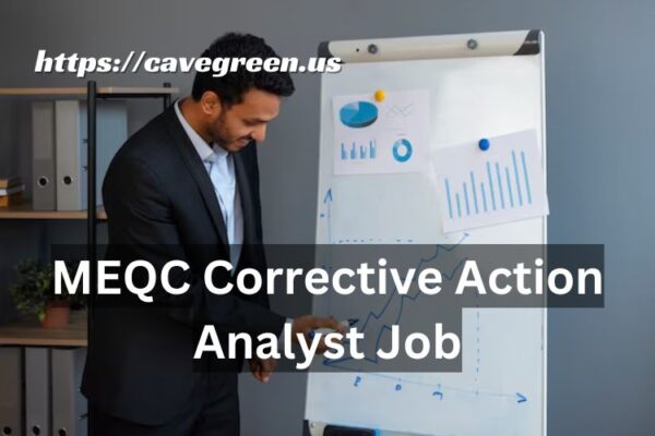 MEQC Corrective Action Analyst Job