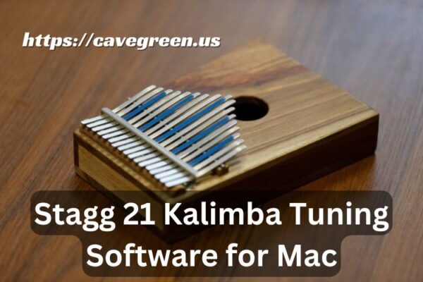 Stagg 21 Kalimba Tuning Software for Mac