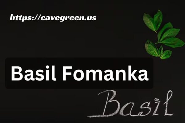 Basil Fomanka