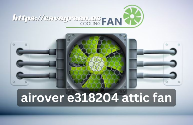 AirOver E318204 Attic Fan