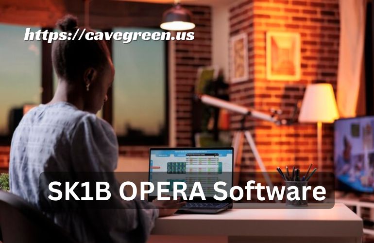 SK1B OPERA Software