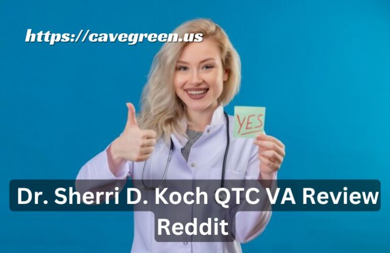 Dr. Sherri D. Koch QTC VA Review Reddit