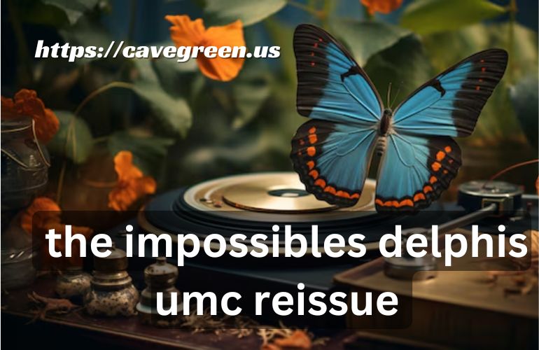 the impossibles delphis umc reissue