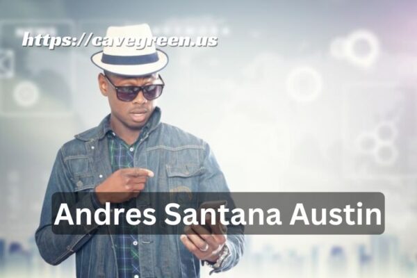 Andres Santana Austin